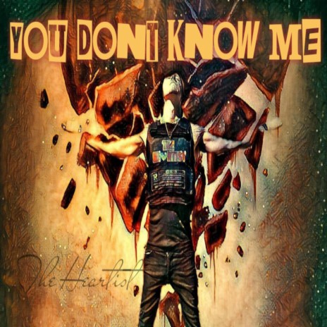 You Dont Know Me | Boomplay Music