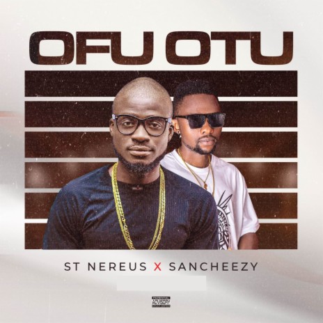 Ofu Otu ft. Sancheezy | Boomplay Music