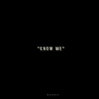 Know Me