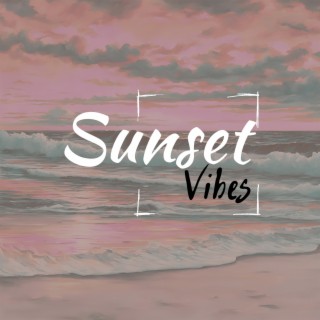 Sunset Vibes