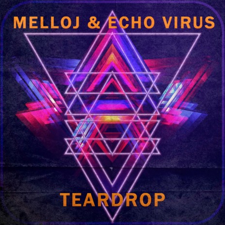 Teardrop ft. Echo Virus