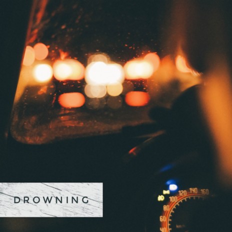 Drowning | Boomplay Music