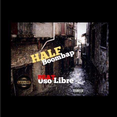 HALF BOOMBAP ft. LEGADO | Boomplay Music