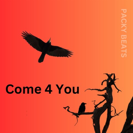Come 4 You | Boomplay Music