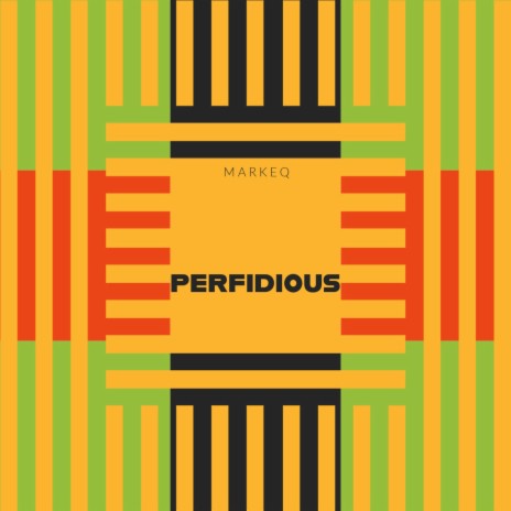 Perfidious | Boomplay Music