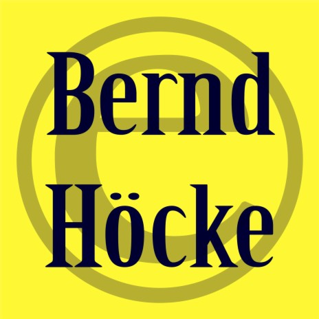 Bernd Höcke | Boomplay Music
