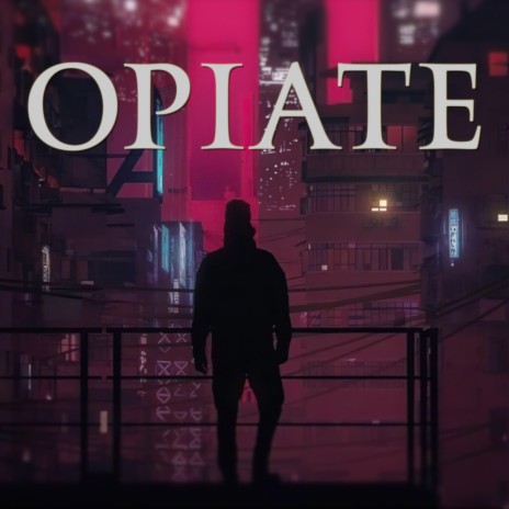 Opiate | Boomplay Music