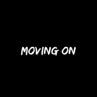 Moving On