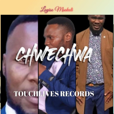 Touchlives1(Chwechwa) | Boomplay Music
