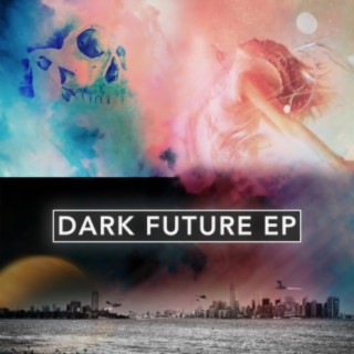 Dark Future EP