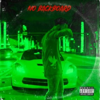 NO BACKBOARD lyrics | Boomplay Music