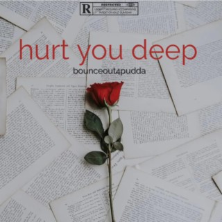 Hurt you deep