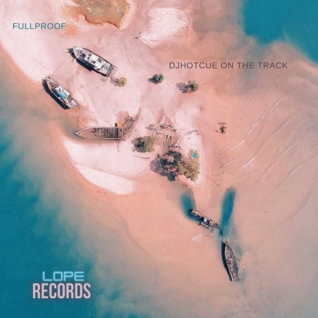 Hotcue On The Track (feat. Fullproof) | Boomplay Music