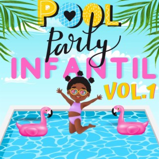 Pool Party Infantil Vol.1