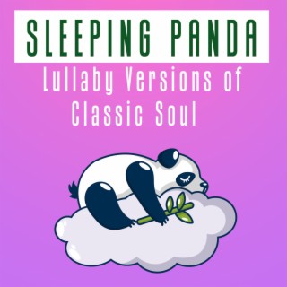 Lullaby Renditions of Classic Soul