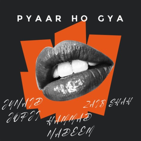 Pyaar Ho Gya ft. Hammad Nadeem & Zaib Shah | Boomplay Music