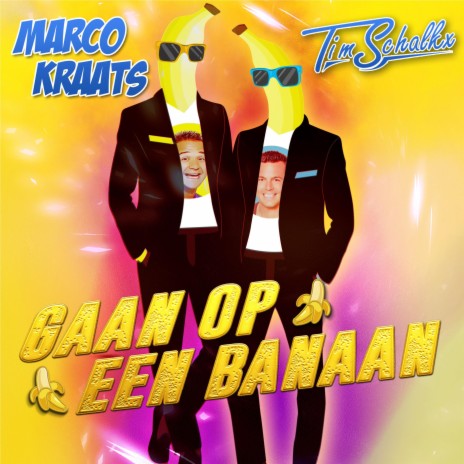 Gaan op een Banaan ft. Tim Schalkx | Boomplay Music