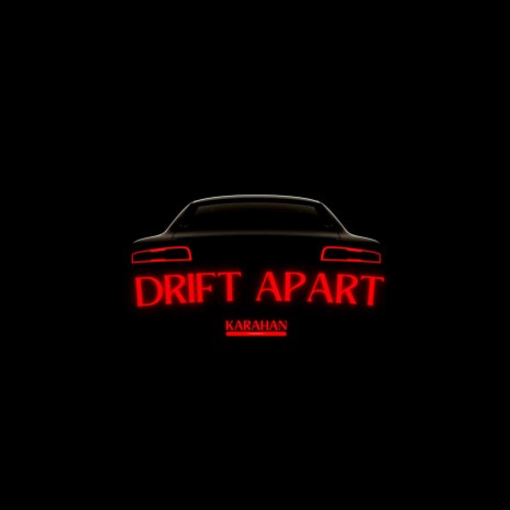 DRIFT APART | Boomplay Music