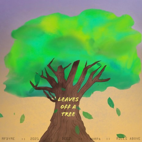 Leaves Off A Tree | Boomplay Music