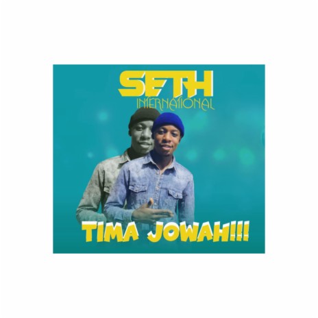 Seth international Tima jowah!!! | Boomplay Music
