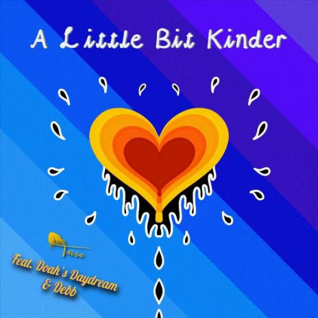 A Little Bit Kinder (feat. Doahs Daydream & Debb) | Boomplay Music