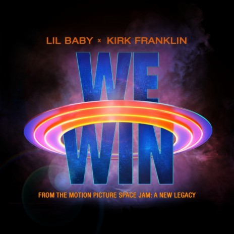 We Win (Space Jam: A New Legacy) ft. Kirk Franklin