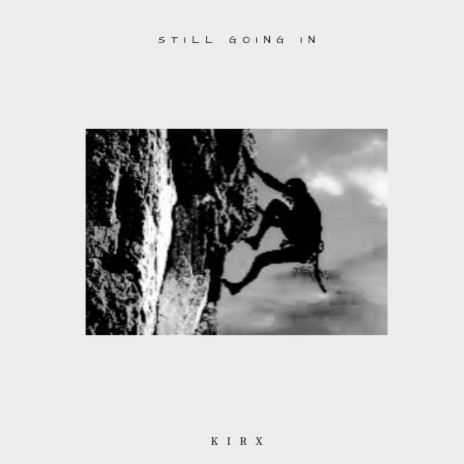 Still Giomg In | Boomplay Music