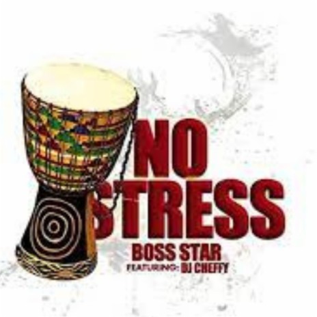 No Stress (feat. Dj Cheffy) | Boomplay Music