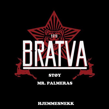 Bratva 2020 (Hjemmesnekk) ft. Støy | Boomplay Music