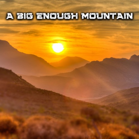 Morning Mountain Magic ft. A Big Enough Sea & A Big Enough Sky | Boomplay Music