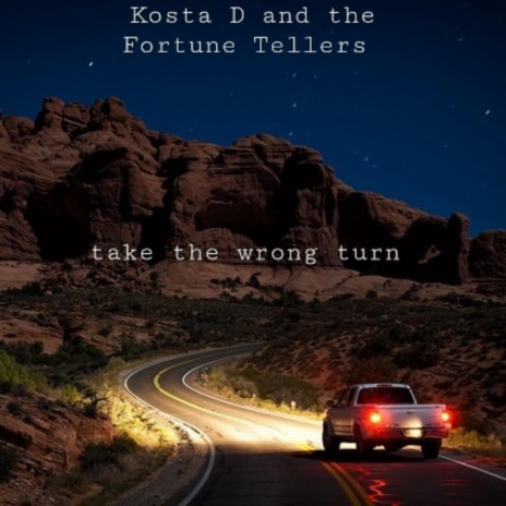 Take the Wrong Turn | Boomplay Music