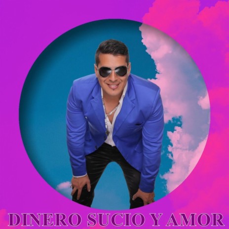 Dinero Sucio y Amor | Boomplay Music