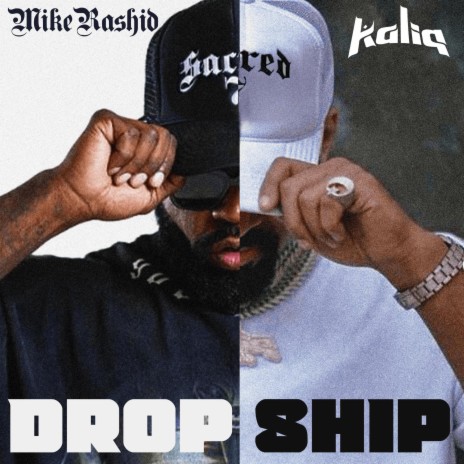 Drop Ship ft. Mike Rashid | Boomplay Music