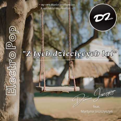 Z tych dzieciecych lat ft. Martyna Jaszczyszyn | Boomplay Music