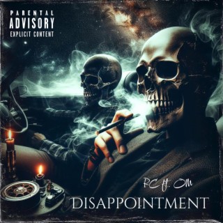 Disappointment ft. OM lyrics | Boomplay Music