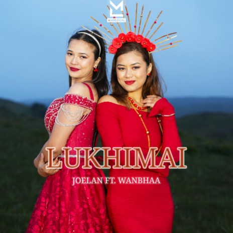 Lukhimai ft. Wanbhaa | Boomplay Music