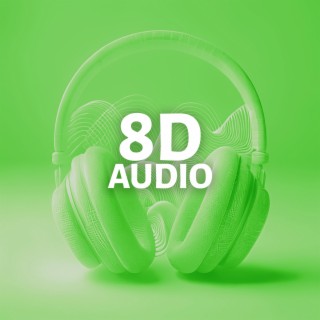 8D Audios Of Popular Covers Vol. 10