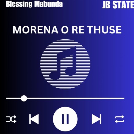 Morena O Re Thuse | Boomplay Music