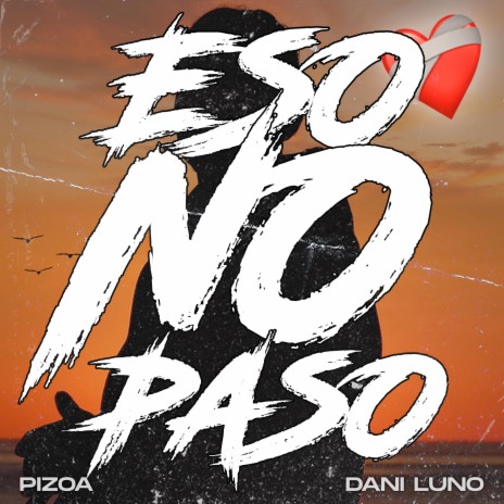 Eso No Paso | Boomplay Music