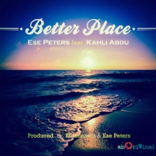 Better Place ft. Kahli Abdu lyrics | Boomplay Music