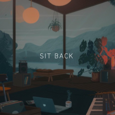 Sit back | Boomplay Music