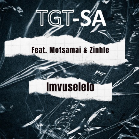 Imvuselelo ft. Motsamai & Zinhle | Boomplay Music