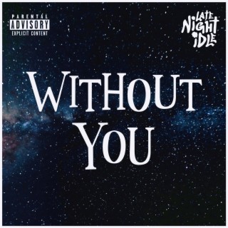 Without You lyrics | Boomplay Music