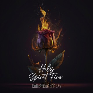 Holy Spirit Fire (Imperfect)