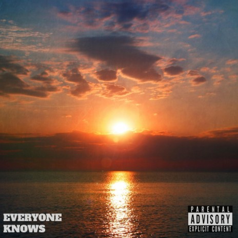 Everyone Knows | Boomplay Music