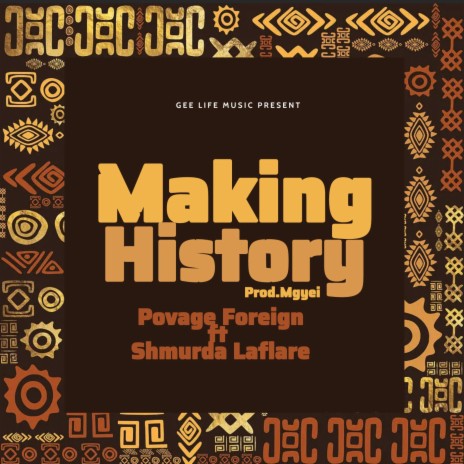 Making History ft. Povage Foreign | Boomplay Music