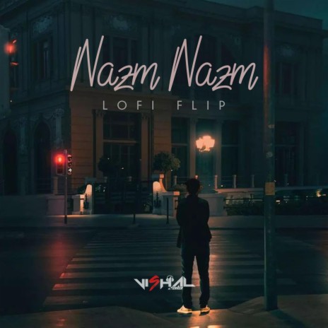 Nazm Nazm (Lofi Flip) | Boomplay Music