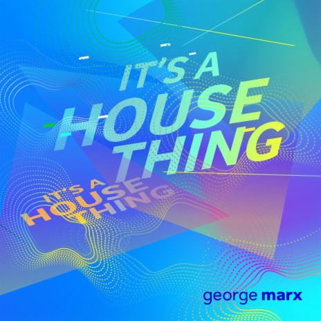 It's A House Thing | Boomplay Music