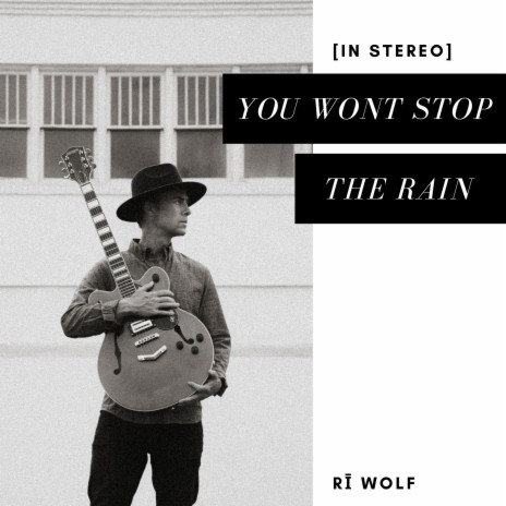 You Won't Stop The Rain (Acoustic)