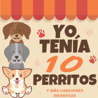 Yo Tenía 10 Perritos